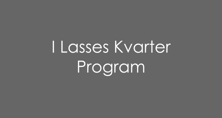 I Lasses Kvarter program