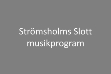 Strömsholms Slott musikprogram med konserter