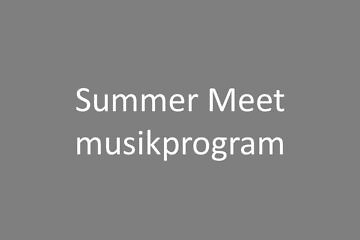 Summer Meet i Västerås, program med musik och konserter
