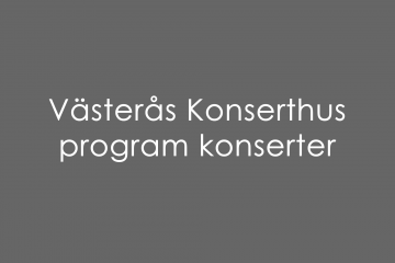 Västerås Konserthus program konserter