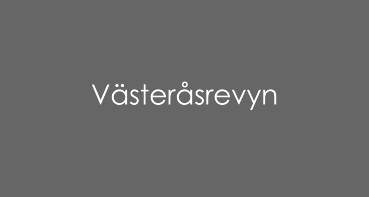 Västeråsrevyn, en nyårsrevy i Västerås